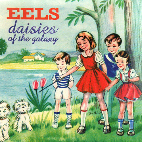 EELS - DAISIES OF THE GALAXYEELS - DAISIES OF THE GALAXY.jpg